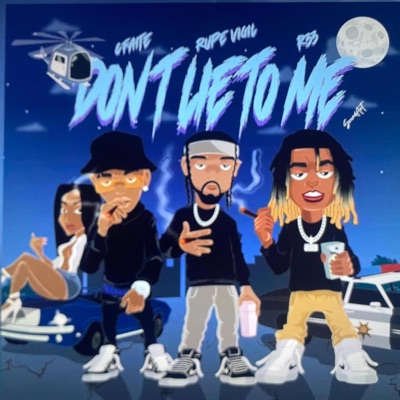 Dont lie to me (feat. Cfaite & R33) - Single