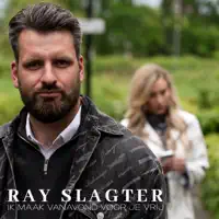 Ik Maak Vanavond Voor Je Vrij — Ray Slagter