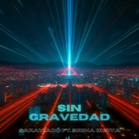 Sin Gravedad (feat. Brina Quoya) - Single - Saraviado