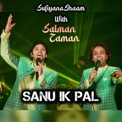 Sanu Ik Pal Live (Sufiyana Shaam) (feat. Salman-Zaman & Salman Khan Niazi) [Live] - Single