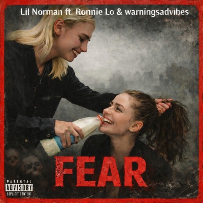 FEAR (feat. Ronnie Lo & warningsadvibes) - Single