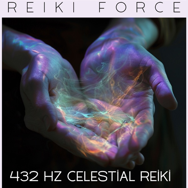 432 Hz Celestial Reiki: Cosmic Energy Infusion