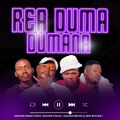 Rea Dumadumana (feat. Master Chuza, Master Betho & Jeff Butler) - Single