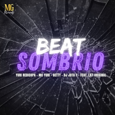 Beat Sombrio (feat. LK7 ORIGINAL) - Single