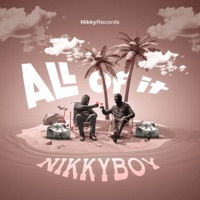 All of It - Single - Nikkyboy