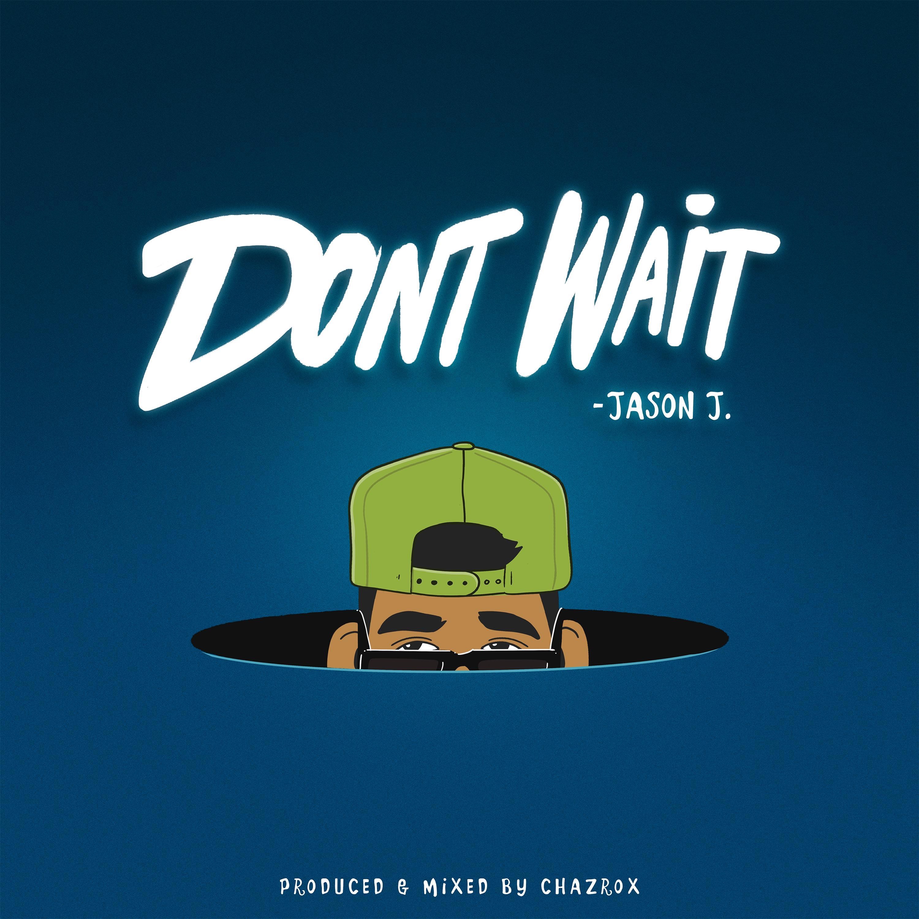 Dont Wait - Single