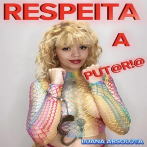 RESPEITA A PUTARIA