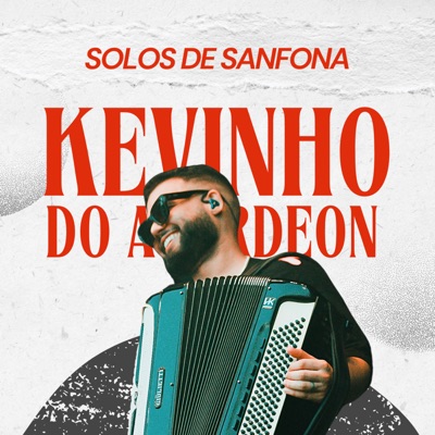 Kevinho do Acordeon - Última Noite - Solo de Sanfona