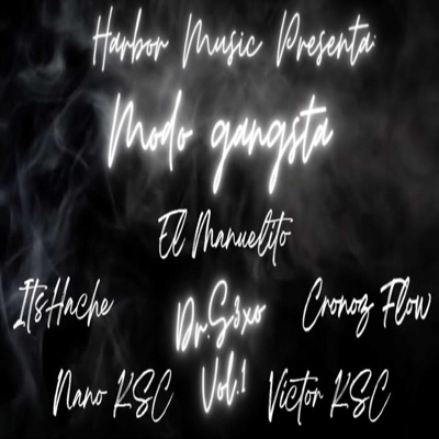 Modo gangsta (feat. ItsHache, El Manuelito, CronozFlow, Victor KSC & Nano KSC) - Single