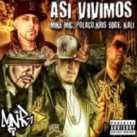 Así Vivimos (feat. Polaco, Kali & Kris Edge) - Single - Mike Mic