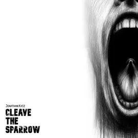 Cleave the Sparrow (Unabridged)