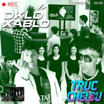 Truc Chelou (feat. DKLD) - Single