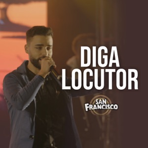 Diga Locutor (Ao Vivo)