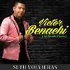 Si Tu Volvieras