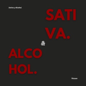 Sativa & Alcohol - Single