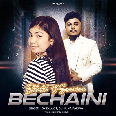 Bechaini (feat. Sunaina Karwa) - Single