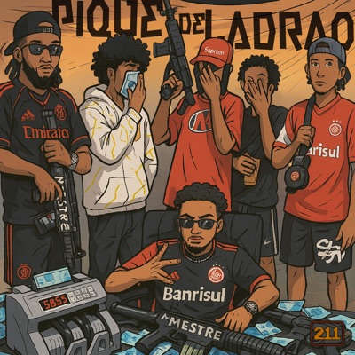 Pique de Ladrão (feat. Shellzin, Luan11, Xarão, Dickel, Coronel Da 211 & prodyans) - Single