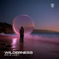 wilderness — efa, lacey