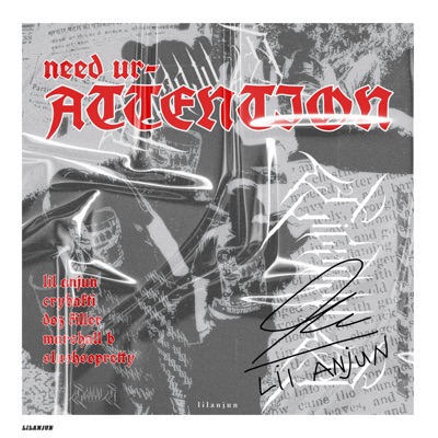need ur attention (feat. CryBakti, Marshall B, Doz Killer & SlushSoPretty) - Single