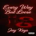 Every Way But Loose