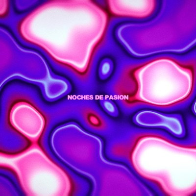NOCHES DE PASsIÓN - Single