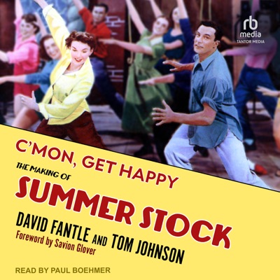 C'mon, Get Happy : The Making of Summer Stock