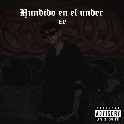 Hundido En El Under - EP