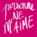 Personne ne m'aime
