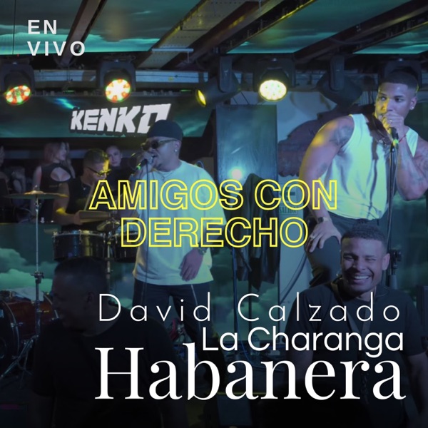 Amigos Con Derecho (En Vivo)