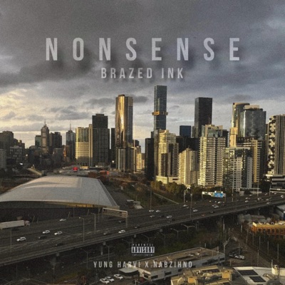 Nonsense (feat. Yung Harvi & Nabzihno) - Single