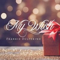 My Wish - Single - Frankie Zulferino