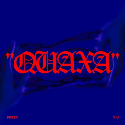QUAXA (feat. Y.U) - Single
