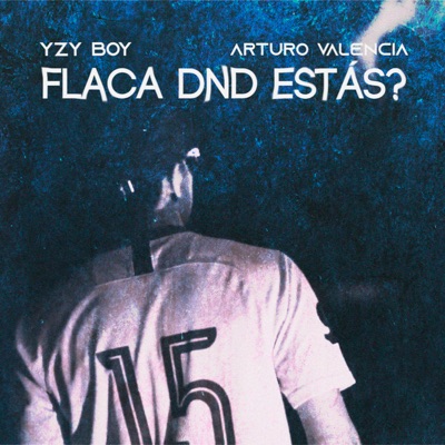 Flaca Dnd Estás? - Single