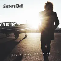 Sisters Doll — Don't Give Up On Us