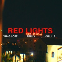 Red Lights (feat. zMilly & Chili.e) - Single - Yung Lope