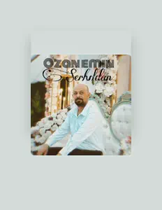 Écoutez Ozan emin, regardez des vidéoclips, lisez la biographie, consultez les dates de tournée et plus encore !