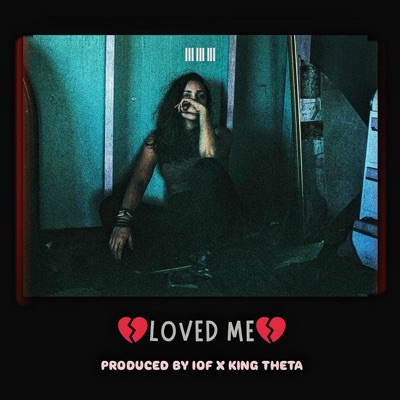 LOVED ME - Single
