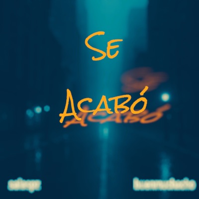 Se Acabó - Single