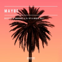 Maybe - Single - Maria Bali, Deepest, AMHouse & DJ SP