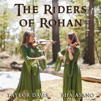The Riders of Rohan (Violin Duet) - Single - Taylor Davis & Mia Asano