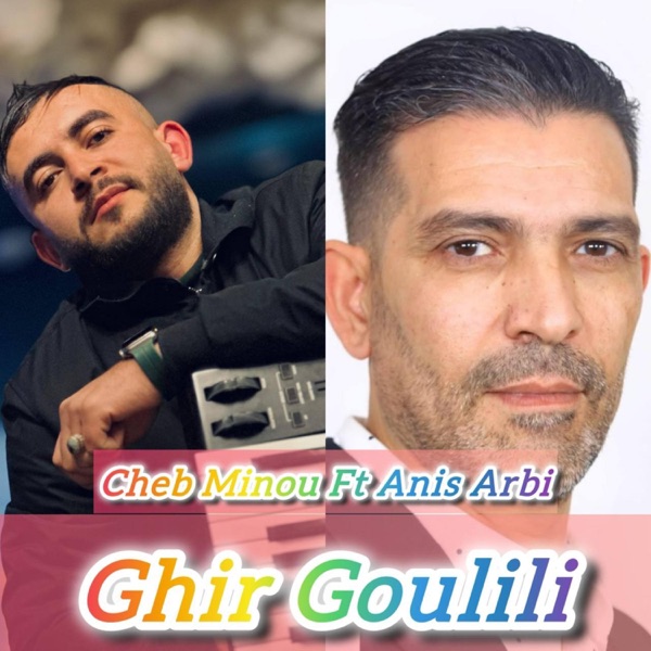Ghir Goulili (feat. Cheb Minou)
