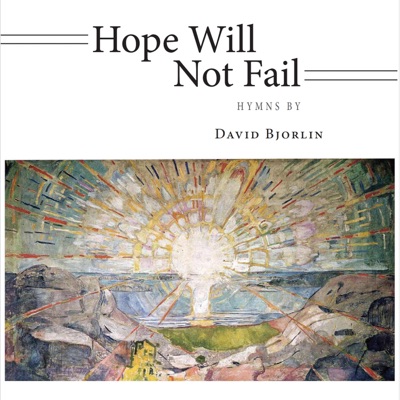 Hope Will Not Fail, Vol. 1 (feat. David Bjorlin)