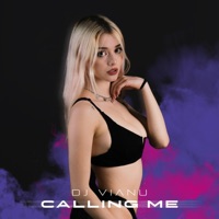 Calling Me - Single - Dj Vianu
