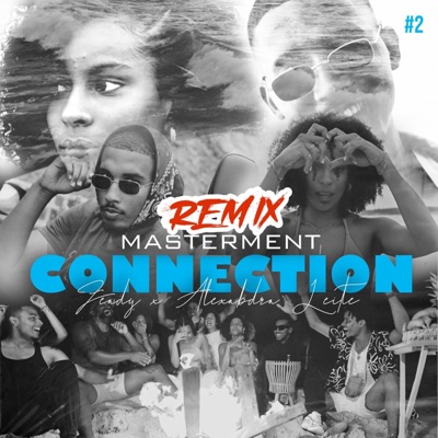Connection (feat. XA & ZEADY) [Remix] - Single