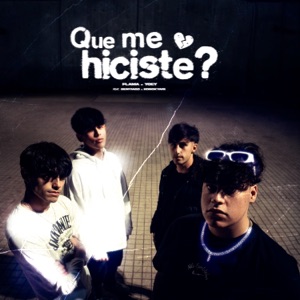 Qué me hiciste? (feat. Benyiago & KonoKyari)
