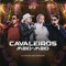Avisa a Ela / Fantasias - Cavaleiros do Forró & Limão Com Mel lyrics