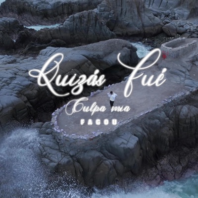 Quizás fue culpa mia - Single