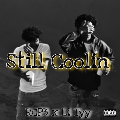 Still Coolin (feat. RGP3) - Single