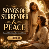 Cover art for Songs of Surrender & Peace by Grace in Prayer Studio