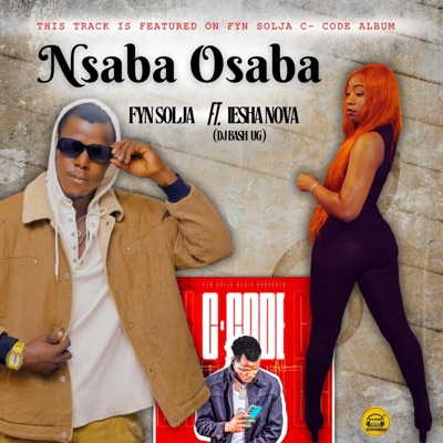 Nsaba Osaba (feat. Fyn Solja, Dj bash ug & DJ RoH) - Single